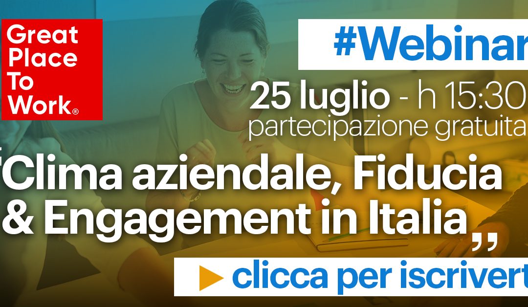 Webinar: Clima aziendale, Fiducia & Engagement in Italia